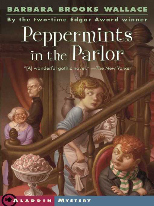 Title details for Peppermints in the Parlor by Barbara Brooks Wallace - Wait list